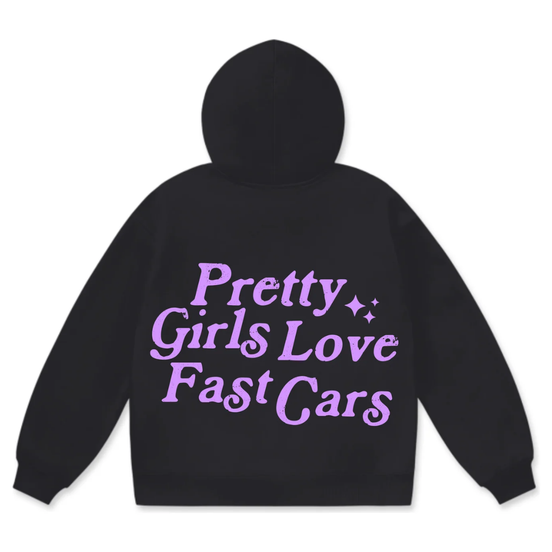 Pretty Girls Love Fast Cars Hoodie - Black