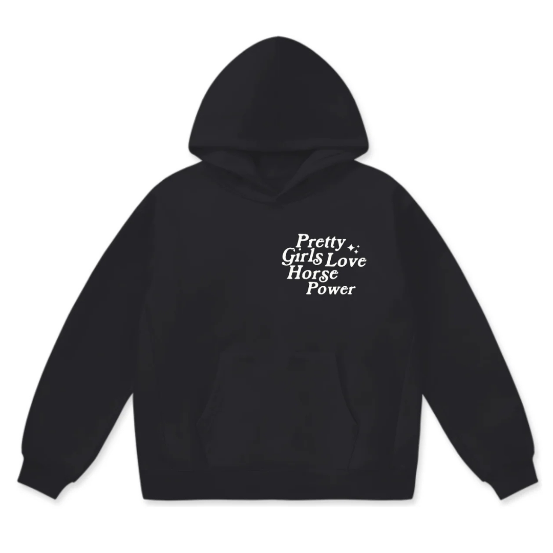 Pretty Girls Love Horse Power Hoodie - Black