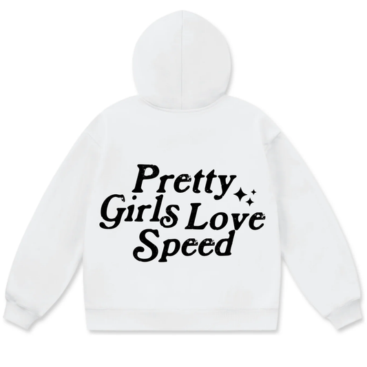 Pretty Girls Love Speed Hoodie - White